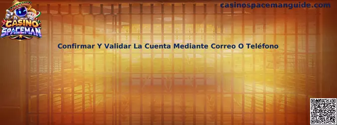 Guía para confirmar y validar una cuenta de Casino Spaceman mediante correo electrónico o teléfono