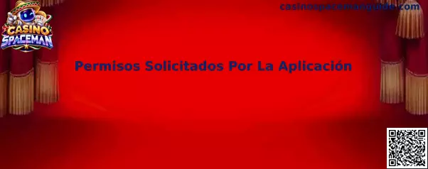 Guía de Casino Spaceman para revisar permisos solicitados por una aplicación