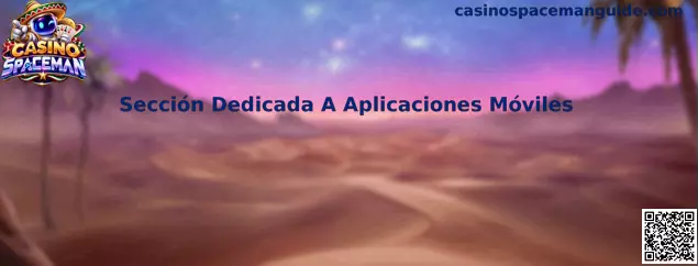 Guía de Casino Spaceman para localizar la sección dedicada a aplicaciones móviles