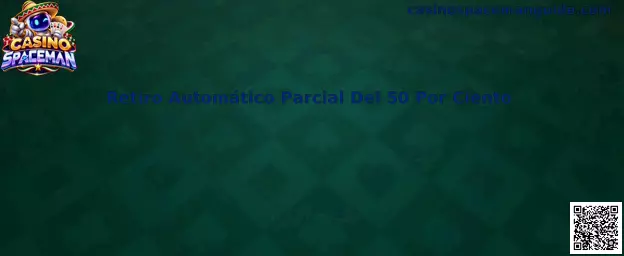 Interfaz ilustrativa de Casino Spaceman y retiro automático parcial del 50 por ciento