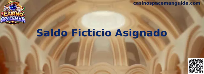 Guía visual sobre el Saldo Ficticio Asignado de Casino Spaceman