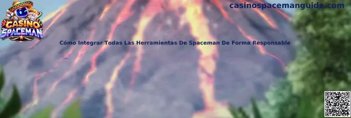 Guía para integrar responsablemente las herramientas de Casino Spaceman