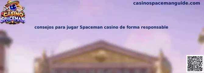 Consejos para jugar Spaceman casino de forma responsable