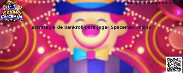 Guía visual sobre la estrategia de bankroll para Casino Spaceman y la administración responsable de apuestas
