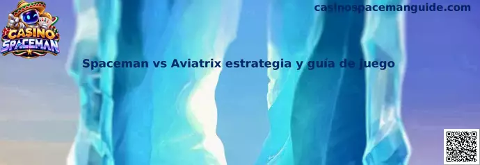 Comparación informativa entre Spaceman y Aviatrix para una guía de estrategia y juego responsable